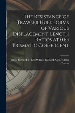 The Resistance of Trawler Hull Forms of Various Displacement-length Ratios at 0.65 Prismatic Coefficient