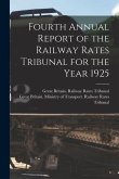 Fourth Annual Report of the Railway Rates Tribunal for the Year 1925