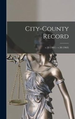 City-county Record; v.28 (1961) - v.30 (1963) - Anonymous