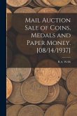 Mail Auction Sale of Coins, Medals and Paper Money. [08/14/1937]