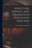 Structure, Surface, and Drainage in South-east England
