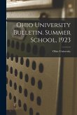 Ohio University Bulletin. Summer School, 1923