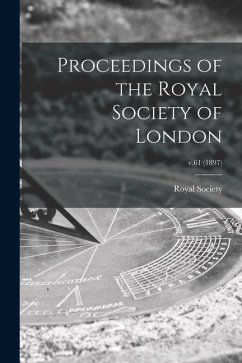 Proceedings of the Royal Society of London; v.61 (1897)