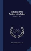 Religion of the Ancient Irish Saints