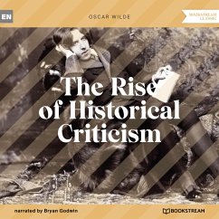The Rise of Historical Criticism (MP3-Download) - Wilde, Oscar