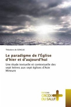 Le paradigme de l'Église d'hier et d'aujourd'hui - de SONGUE, Théodore