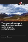 Tempeste di pioggia e pianificazione agricola nella Nigeria settentrionale