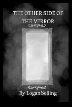 The Other Side Of The Mirror (eBook, ePUB) - Selling, Logan