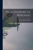 From Dunkirk to Benghazi
