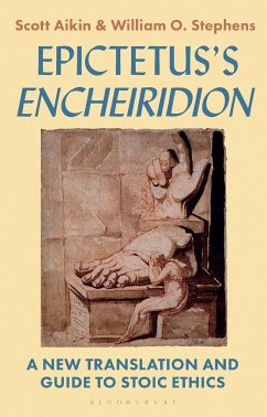 Epictetus's 'Encheiridion' - Aikin, Scott (Vanderbilt University, USA); Stephens, William O. (Creighton University, USA)