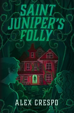 Saint Juniper's Folly - Crespo, Alex