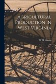 Agricultural Production in West Virginia; 144