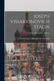 Joseph Vissarionovich Stalin: Our Great Leader and Teacher