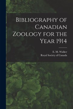 Bibliography of Canadian Zoology for the Year 1914 [microform]