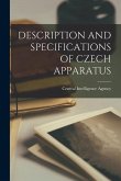 Description and Specifications of Czech Apparatus