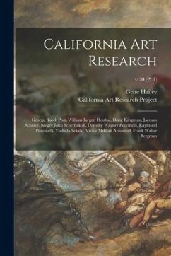 California Art Research: George Booth Post, William Jurgen Hesthal, Dong Kingman, Jacques Schnier, Sergey John Scherbakoff, Dorothy Wagner Pucc - Hailey, Gene