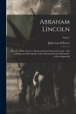 Abraham Lincoln: His Life, Public Services, Death and Great Funeral Cortege: With a History and Description of the National Lincoln Mon