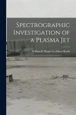 Spectrographic Investigation of a Plasma Jet