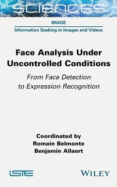 Face Analysis Under Uncontrolled Conditions - Belmonte, Romain; Allaert, Benjamin