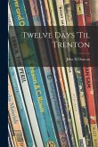 Twelve Days 'til Trenton