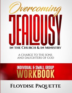 Overcoming Jealousy in the Church & in Ministry - Paquette, Floydise
