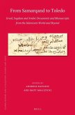 From Samarqand to Toledo: Greek, Sogdian and Arabic Documents and Manuscripts from the Islamicate World and Beyond