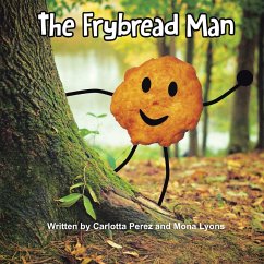 The Frybread Man - Perez, Carlotta; Lyons, Mona