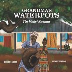Grandma's Waterpots: Ite Mmiri Nnenne