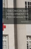 The Origin and Development of Psychoanalysis