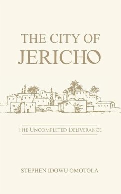 The City of Jericho - Omolola, Stephen Idowu