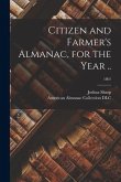 Citizen and Farmer's Almanac, for the Year ..; 1801