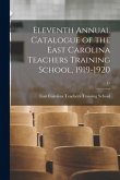 Eleventh Annual Catalogue of the East Carolina Teachers Training School, 1919-1920; 11