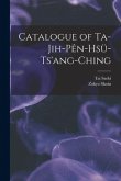 Catalogue of Ta-jih-pe&#770;n-hsu&#776;-ts'ang-ching