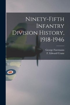 Ninety-fifth Infantry Division History, 1918-1946 - Fuermann, George