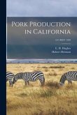 Pork Production in California; E15 REV 1949