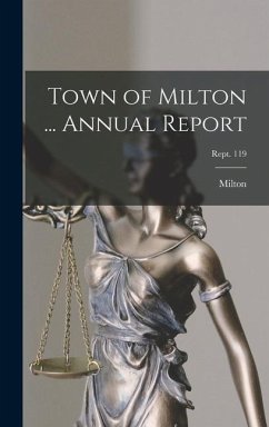 Town of Milton ... Annual Report; Rept. 119