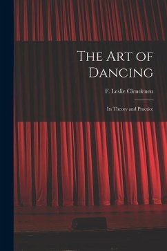 The Art of Dancing: Its Theory and Practice