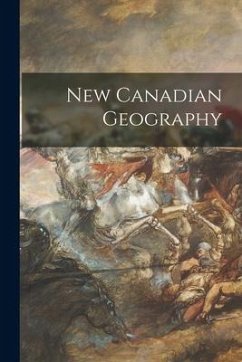 New Canadian Geography - Anonymous