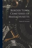 Border Town Cemeteries of Massachusetts