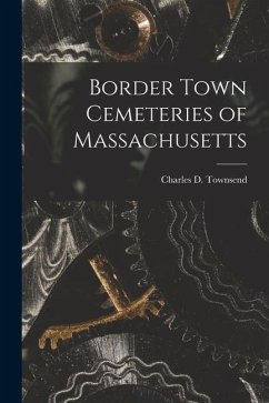 Border Town Cemeteries of Massachusetts