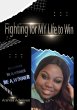 Fighting For My Life To Win (eBook,... - Bild 1