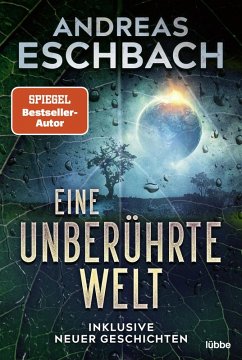 Eine unberührte Welt (eBook, ePUB) - Eschbach, Andreas