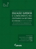 Educação superior e conhecimento no centenário da reforma de Córdoba (eBook, ePUB) Educação superior e conhecimento no centenário da reforma de Córdoba (eBook, ePUB)