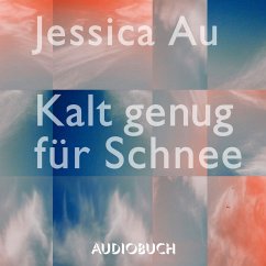 Kalt genug für Schnee (MP3-Download) - Au, Jessica