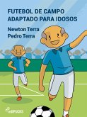Futebol de campo adaptado para idosos (eBook, ePUB)