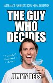 The Guy Who Decides (eBook, ePUB)