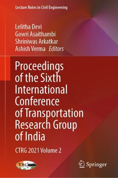 Proceedings of the Sixth International Conference of Transportation Research Group of India (eBook, PDF)