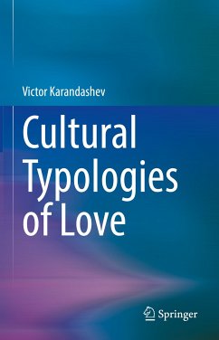 Cultural Typologies of Love (eBook, PDF) - Karandashev, Victor