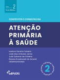 Contextos e condutas em atenção primária à saúde - Volume 2 (eBook, ePUB)