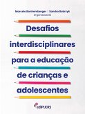 Desafios interdisciplinares para a educação de crianças e adolescentes (eBook, ePUB)